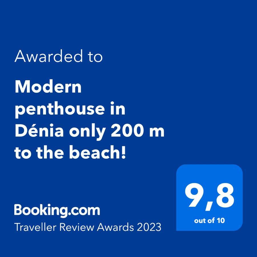 Perfect Family Holiday! Modern Penthouse In Denia Only 200 M To The Beach! 外观 照片